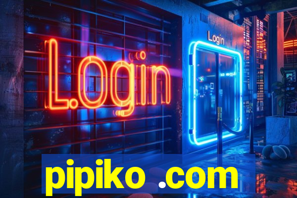 pipiko .com